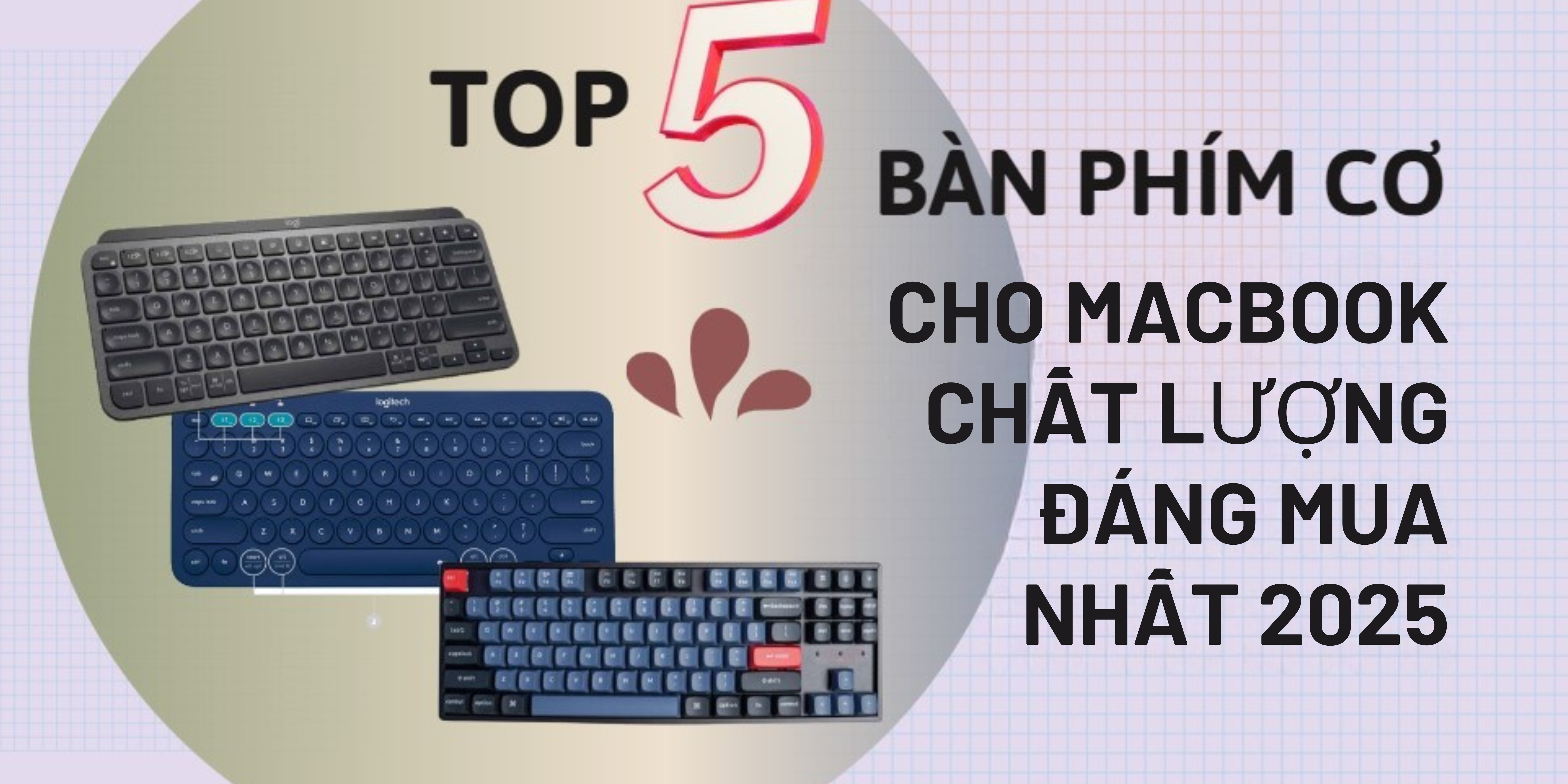 Tại Sao Nên Sử Dụng Bàn Phím Cơ Cho MacBook? Lý Do Bạn Không Nên Bỏ Qua
